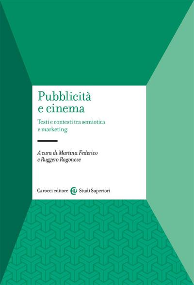 Pubblicità e cinema. Testi e contesti tra semiotica e market