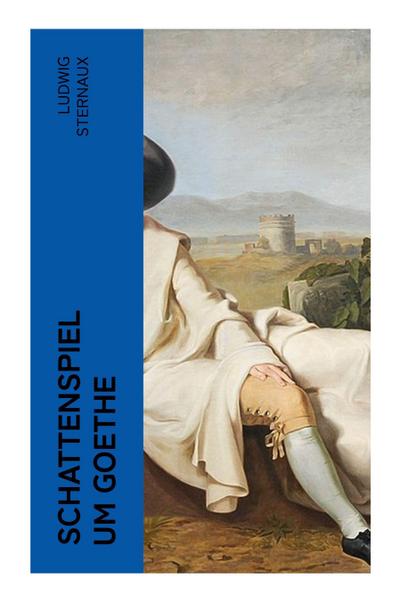 Schattenspiel um Goethe