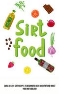 Sirt Food Diet