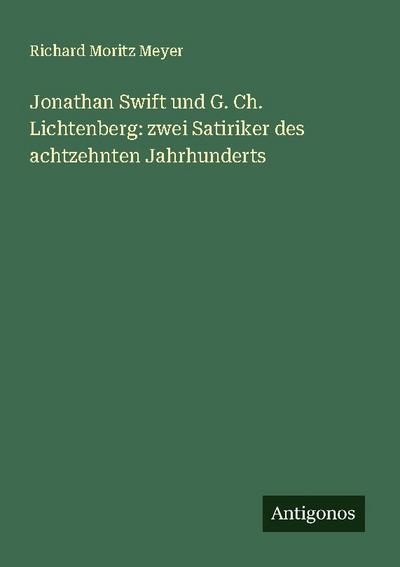 Jonathan Swift und G. Ch. Lichtenberg: zwei Satiriker des achtzehnten Jahrhunderts