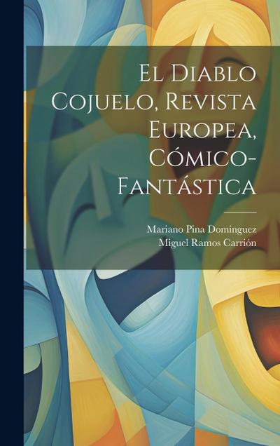 El Diablo Cojuelo, Revista Europea, Cómico-Fantástica