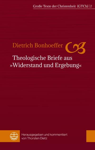 Theologische Briefe aus ’Widerstand und Ergebung’