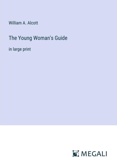 The Young Woman’s Guide