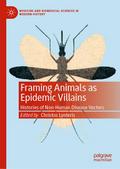 Framing Animals as Epidemic Villains