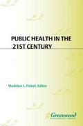 Public Health in the 21st Century