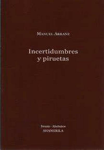 Incertidumbres y piruetas