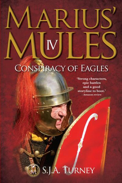 Marius’ Mules IV: Conspiracy of Eagles
