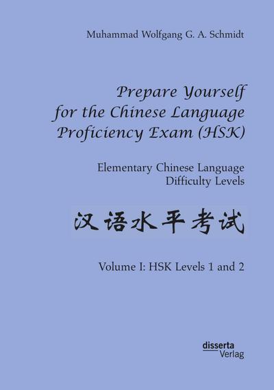 Prepare Yourself for the Chinese Language Proficiency Exam (HSK). Elementary Chinese Language Difficulty Levels