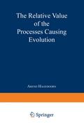The Relative Value of the Processes Causing Evolution
