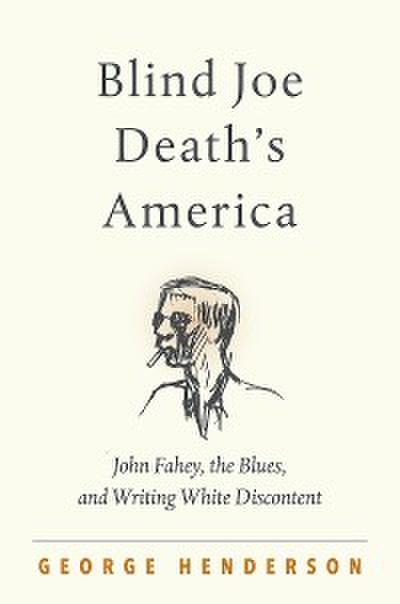 Blind Joe Death’s America