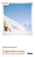L’alpiniste errant, journal aux pages manquantes
