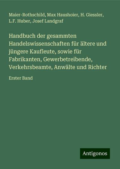 Maier-Rothschild: Handbuch der gesammten Handelswissenschaft
