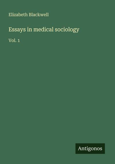 Essays in medical sociology