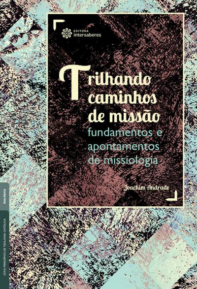 Trilhando caminhos de missão: