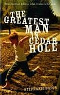 Greatest Man in Cedar Hole