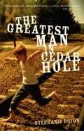 Greatest Man in Cedar Hole
