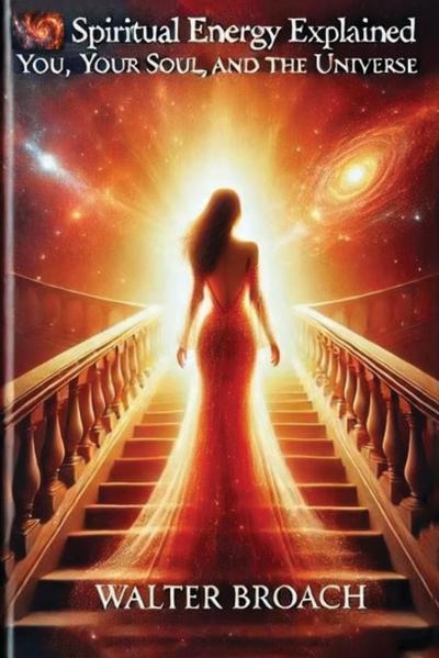 Spiritual Energy Explained