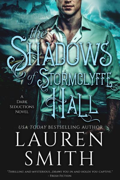 The Shadows of Stormclyffe Hall (The Dark Seductions Series, #1)