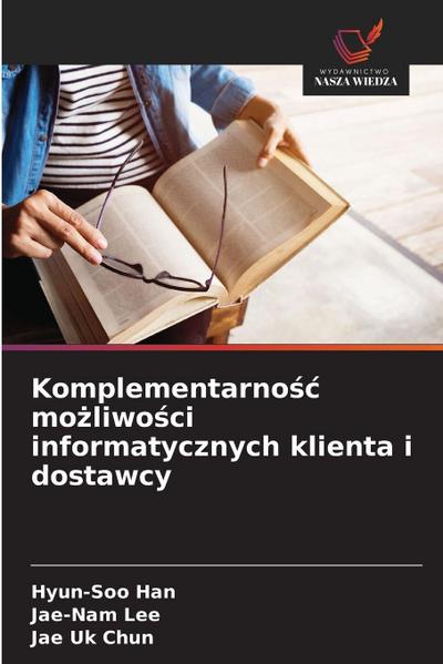 Komplementarno¿¿ mo¿liwo¿ci informatycznych klienta i dostawcy
