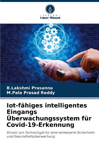 Iot-fähiges intelligentes Eingangs Überwachungssystem für Covid-19-Erkennung
