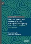 The Rise, Spread, and Decline of Brazil’s Participatory Budgeting