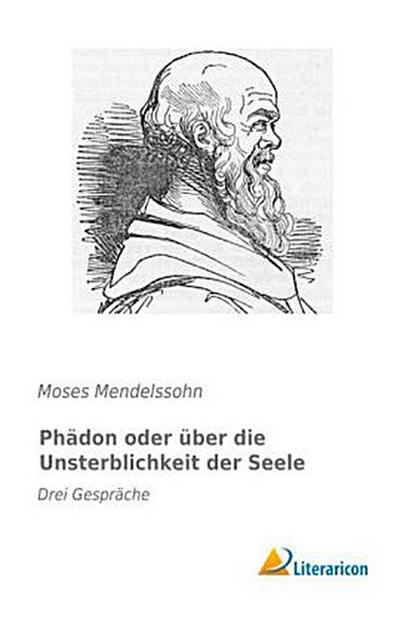 Phädon oder über die Unsterblichkeit der Seele