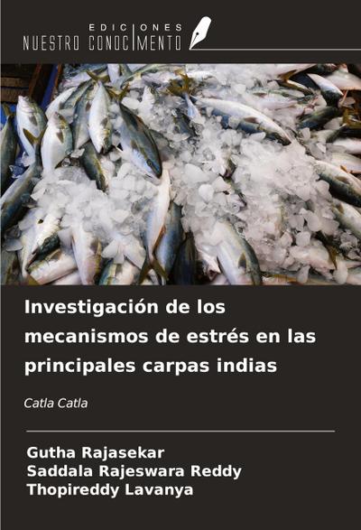 Investigación de los mecanismos de estrés en las principales carpas indias