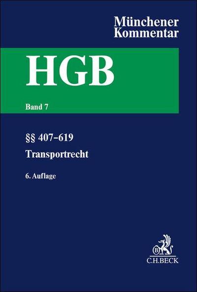 Münchener Kommentar zum Handelsgesetzbuch  Bd. 7: Transportrecht