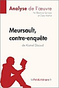 Meursault, contre-enquête de Kamel Daoud (Analyse de l’œuvre)