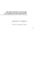 The Educational Welcome of Latinos in the New South