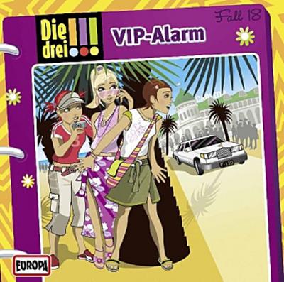 Die drei !!! 018 - VIP-Alarm