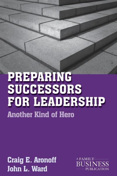 Preparing Successors for Leadership