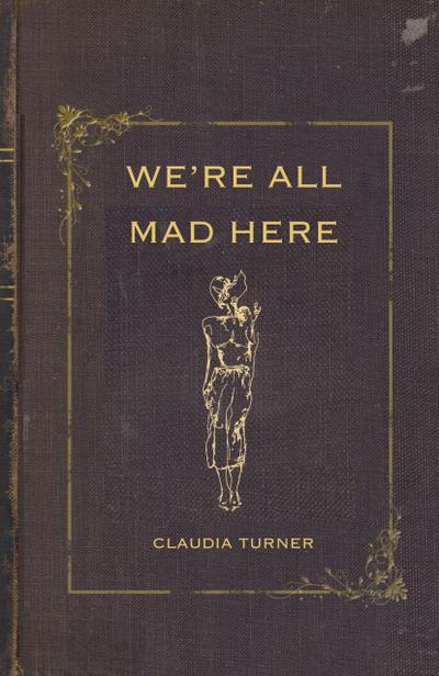 We’re All Mad Here