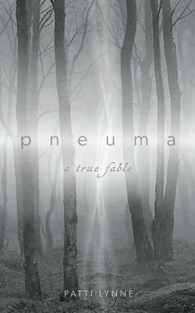 pneuma a true fable