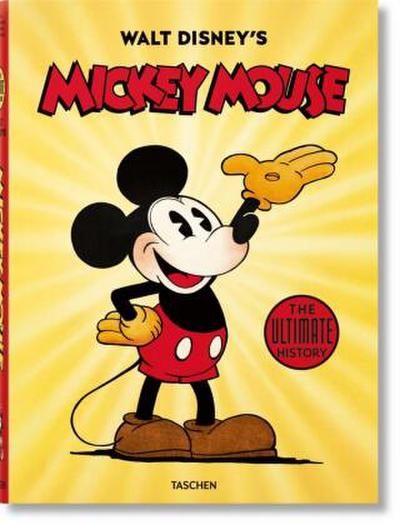 Walt Disney’s Mickey Mouse. Toute l’histoire