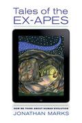 Tales of the Ex-Apes