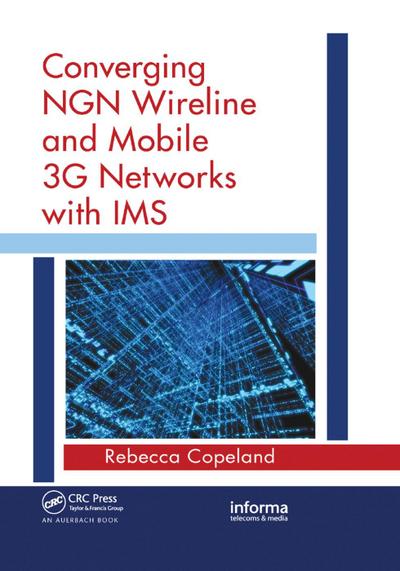 Converging Ngn Wireline and Mobile 3g Networks with IMS