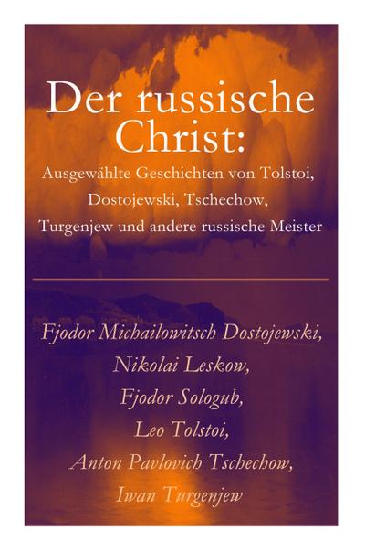 Dostojewski, F: Der russische Christ