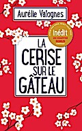 La Cerise sur le gâteau
