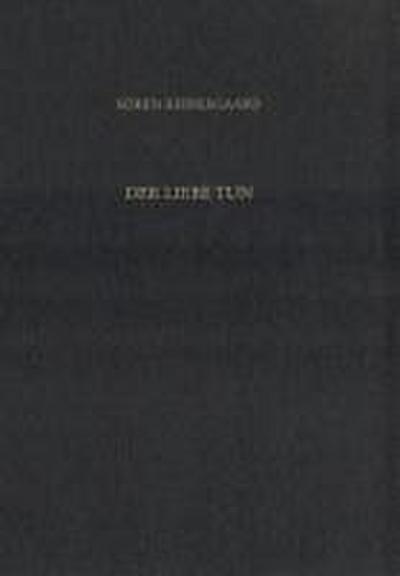 Der Liebe Tun. Gesammelte Werke und Tagebücher. 19. Abt. Bd. 14