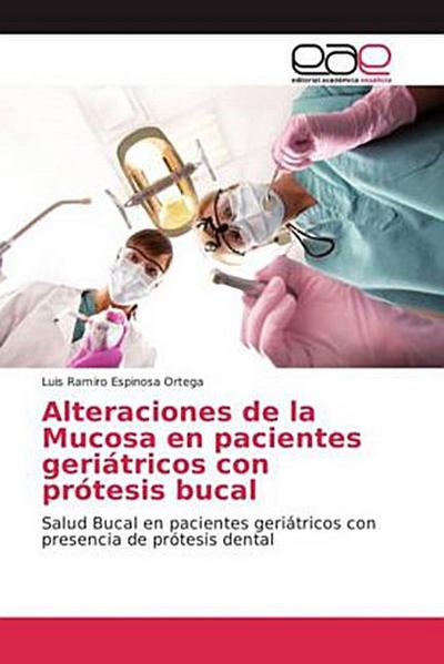 Alteraciones de la Mucosa en pacientes geriátricos con prótesis bucal
