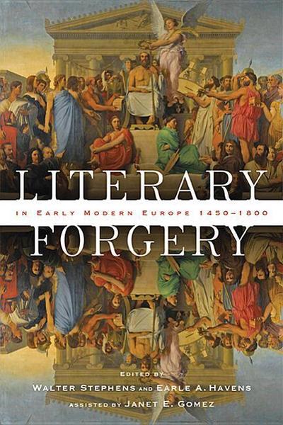 Literary Forgery in Early Modern Europe, 1450-1800