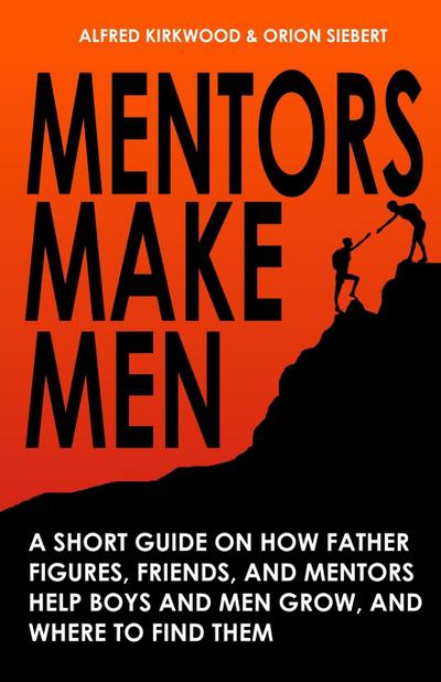 Kirkwood, A: Mentors Make Men