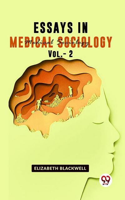 Essays In Medical Sociology Vol.- 2
