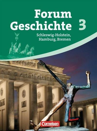 Forum Geschichte 03. Von den Folgen des Ersten Weltkriegs bis zur Gegenwart. Schülerbuch