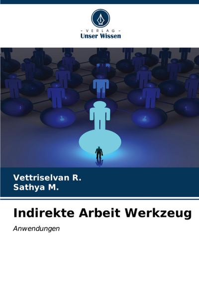 Indirekte Arbeit Werkzeug