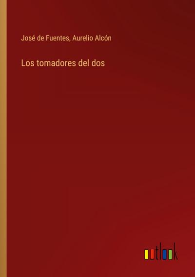 Los tomadores del dos