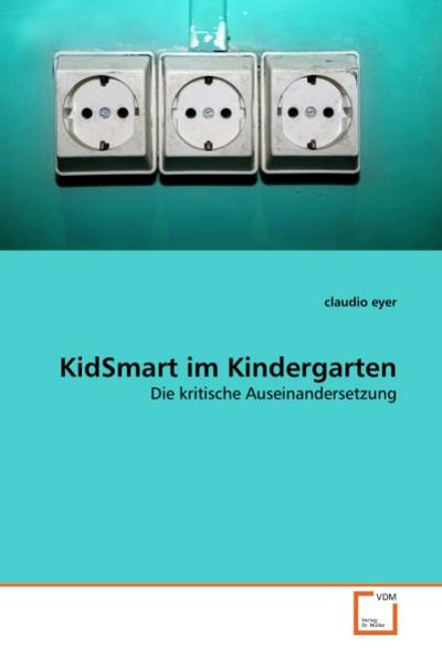 KidSmart im Kindergarten - claudio eyer
