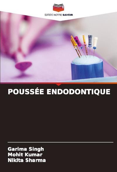 POUSSÉE ENDODONTIQUE