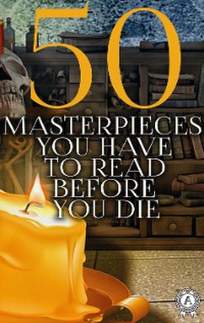 50 Masterpieces you have to read before you die